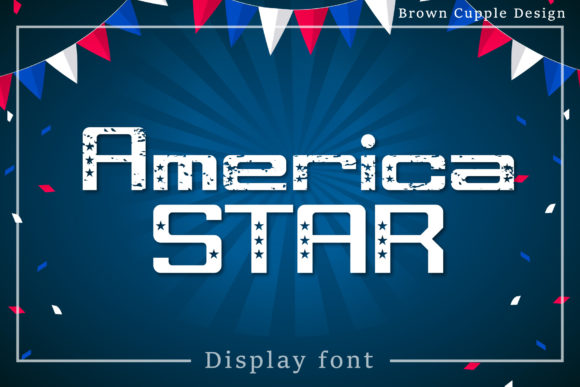 America Star Font: A Bold Display Typeface for Digital Branding