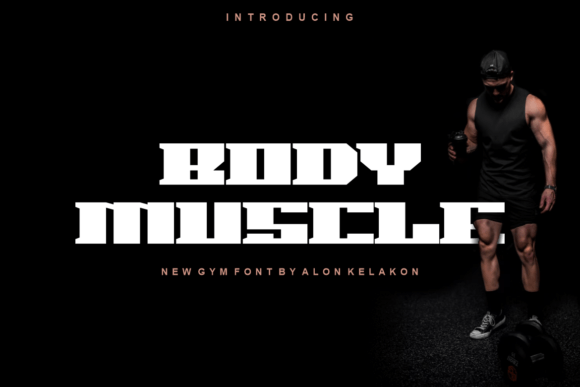 Body Muscle Font Review: A Bold Choice for Modern Design