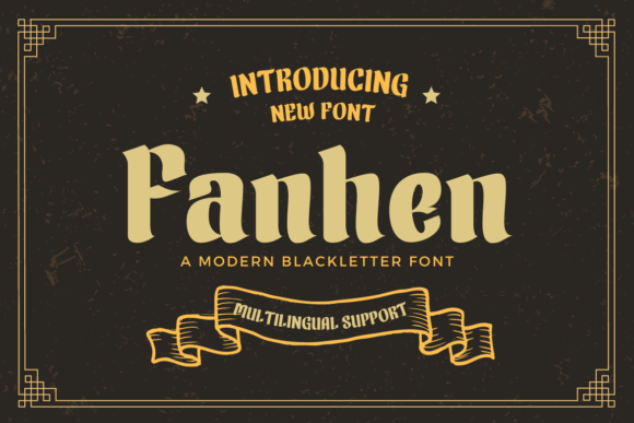 Fanhen Font Review: A Modern Blackletter for Bold Branding