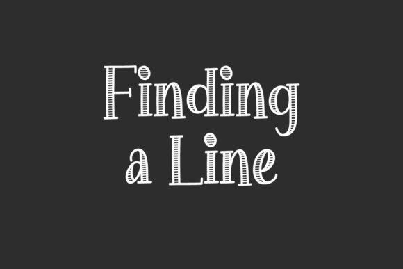 Finding a Line: A Bold and Authentic Serif Typeface