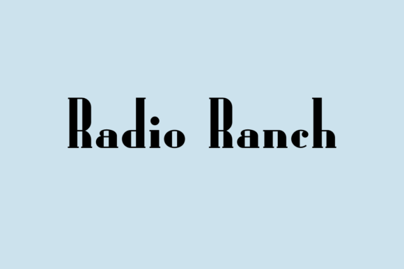 Radio Ranch Font Review: A Stylish Typeface for Creative Campaigns