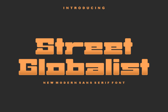 Street Globalist Font: A Hands-On Makers’ Favorite for Bold Typography